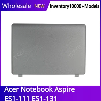 Pentru Notebook Acer Aspire ES1-111 ES1-131 Laptop LCD înapoi capacul cadrul Frontal Balamale zonei de Sprijin pentru mâini de Jos Cazul a B C D Shell 60.MRN7.001